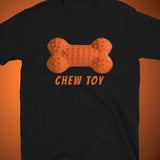 Black t-shirt with orange bone-shaped chew toy graphic and 'CHEW TOY' text on an orange background