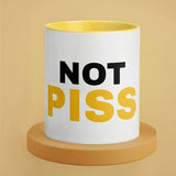 NOT PISS Mug – Watersports Kink Pride LGBTQ+ Homeware