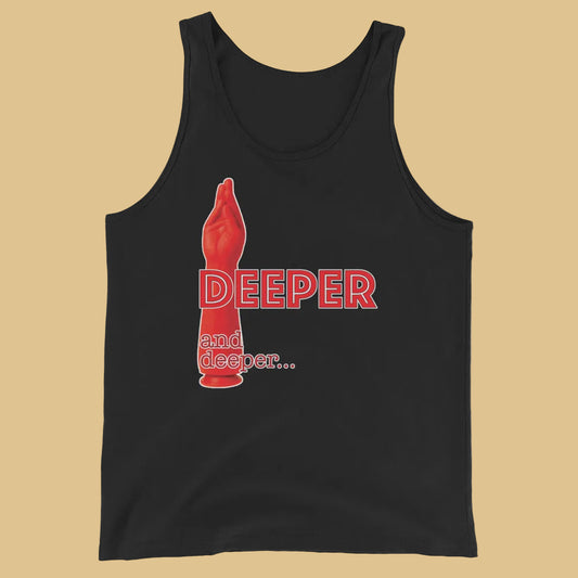 black tank top with a red fisting dildo and the words deeper and deeper - Deeper and Deeper Black pride top - BackRoomGear - your LGBTQI Gay Kink Apparel Store