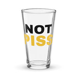 NOT PISS pint glass - watersports kink pride LGBTQ+ glass by BackRoomGear