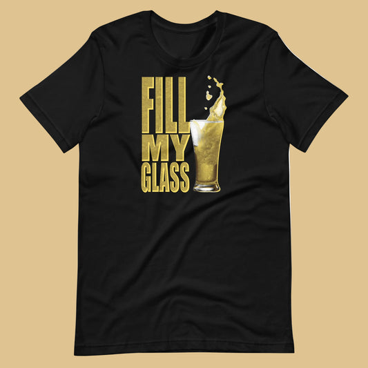 Fill-My-Glass-black shirt Flat - backroomgear - your LGBTQI Gay Kink Apparel Store